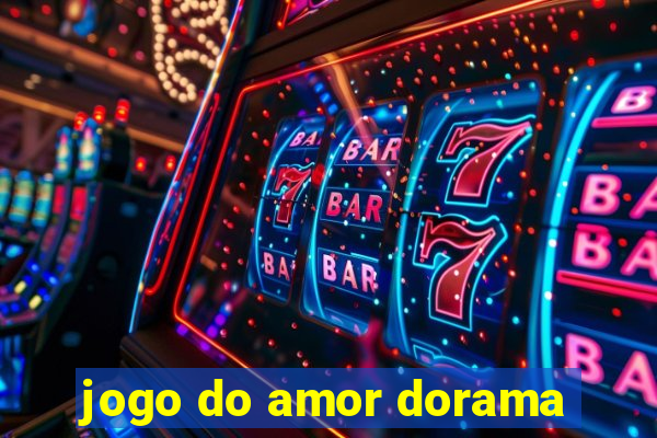 jogo do amor dorama